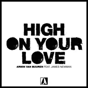 High On Your Love (feat. James Newman)