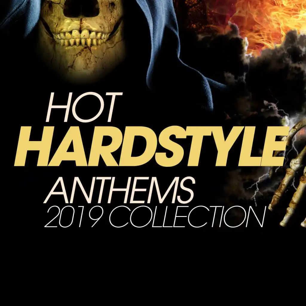 Hot Hardstyle Anthems 2019 Collection