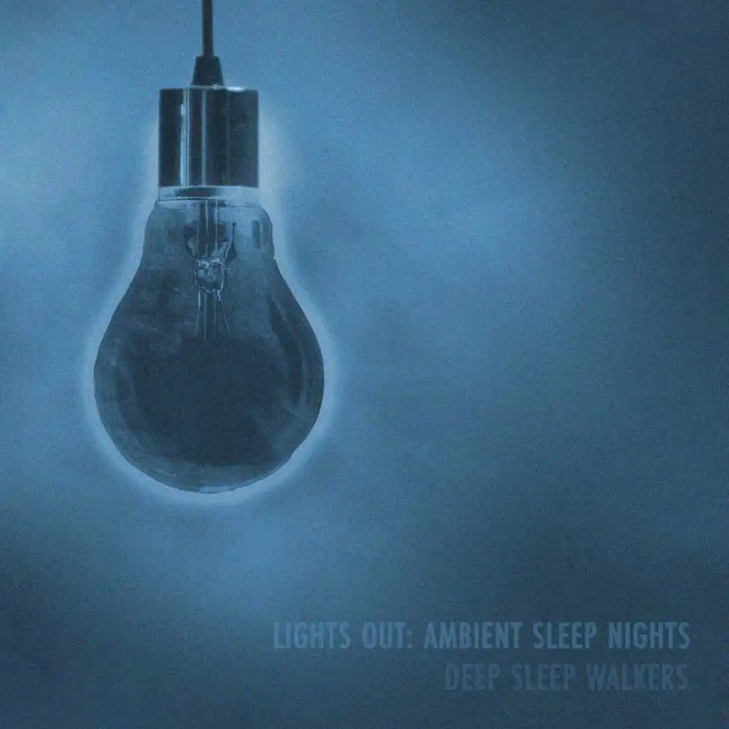 Lights Out: Ambient Sleep Nights