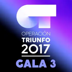 OT Gala 3 (Operación Triunfo 2017)