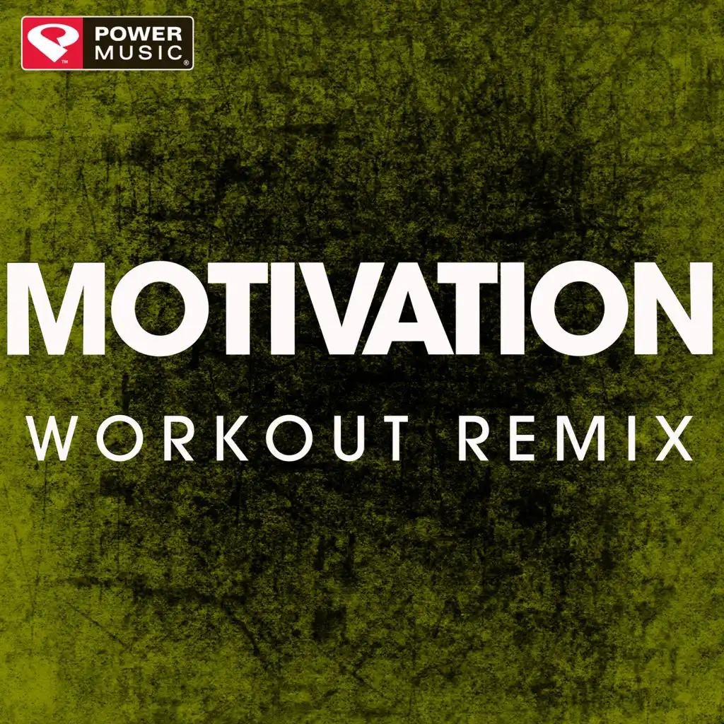 Motivation (Extended Workout Remix)