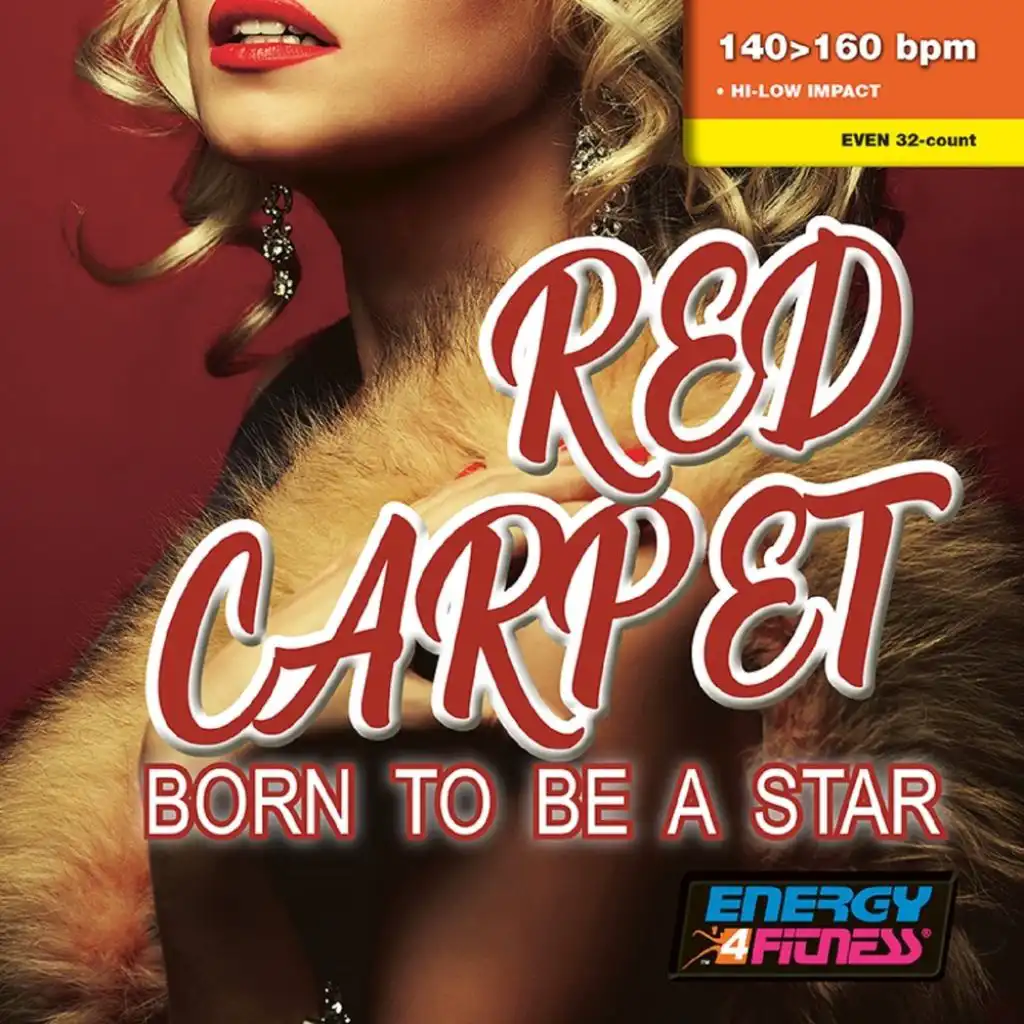 Red Carpet Born To Be A Star