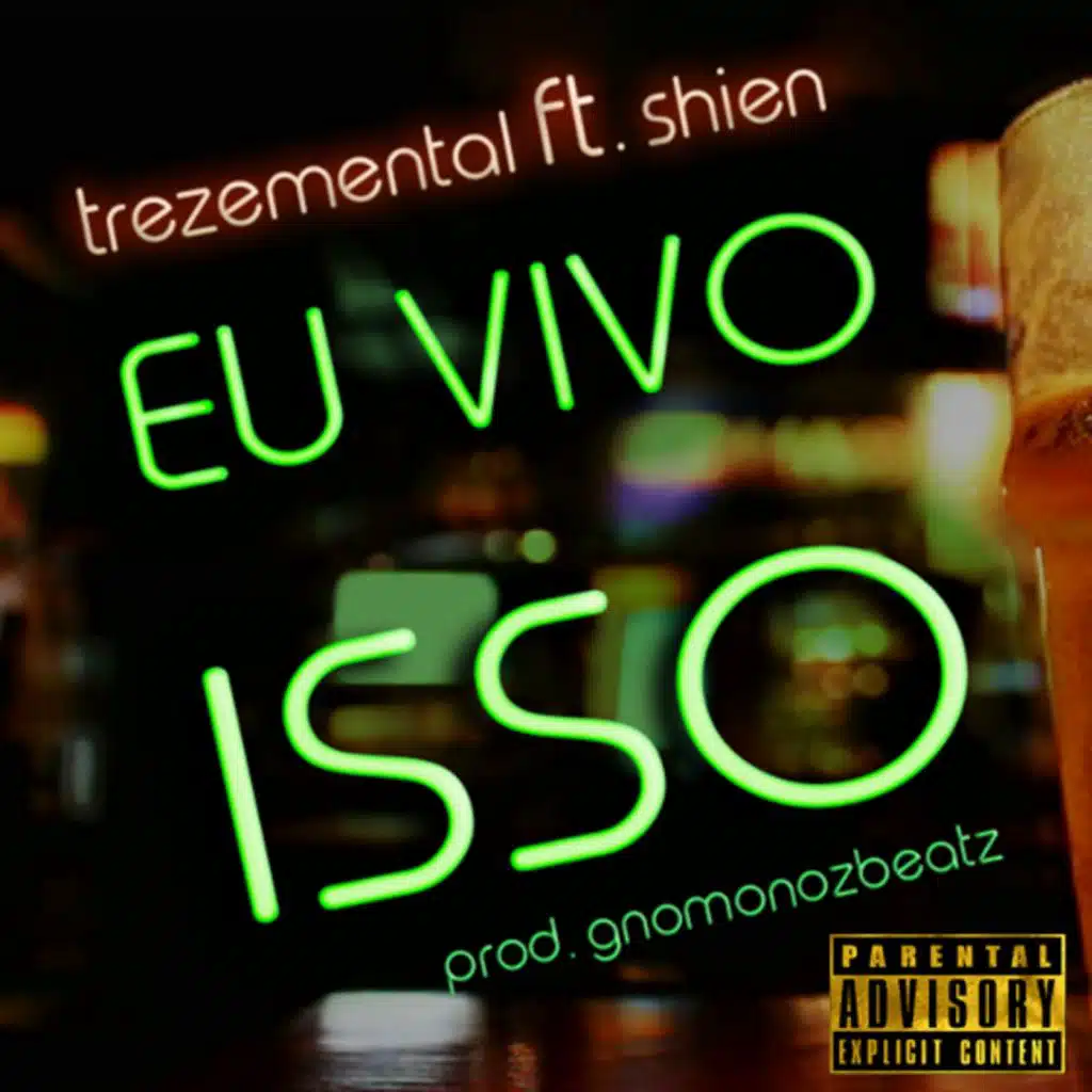 Eu Vivo Isso (feat. Shien)