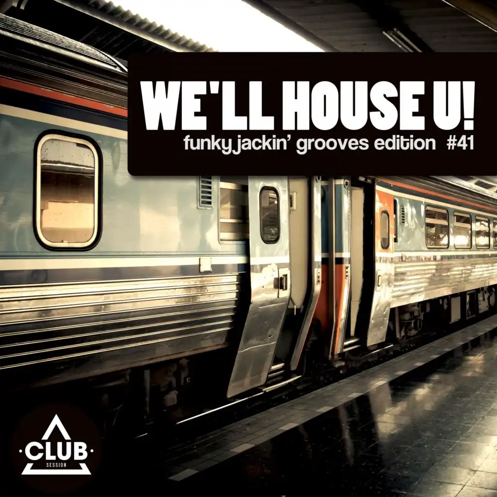 We'll House U! - Funky Jackin' Grooves Edition, Vol. 41