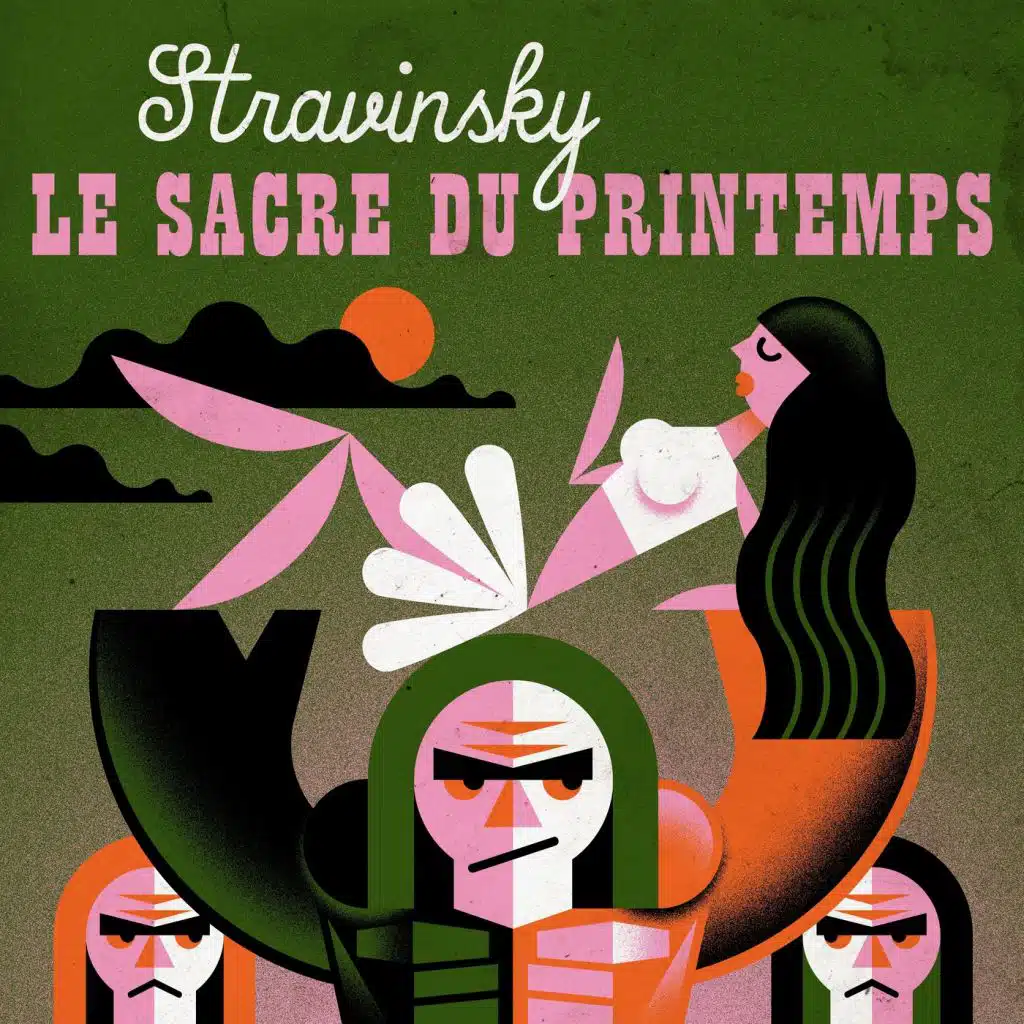 Stravinsky Le sacre du Printemps