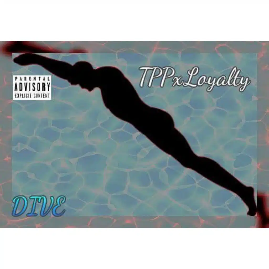 Dive (feat.Loyalty)
