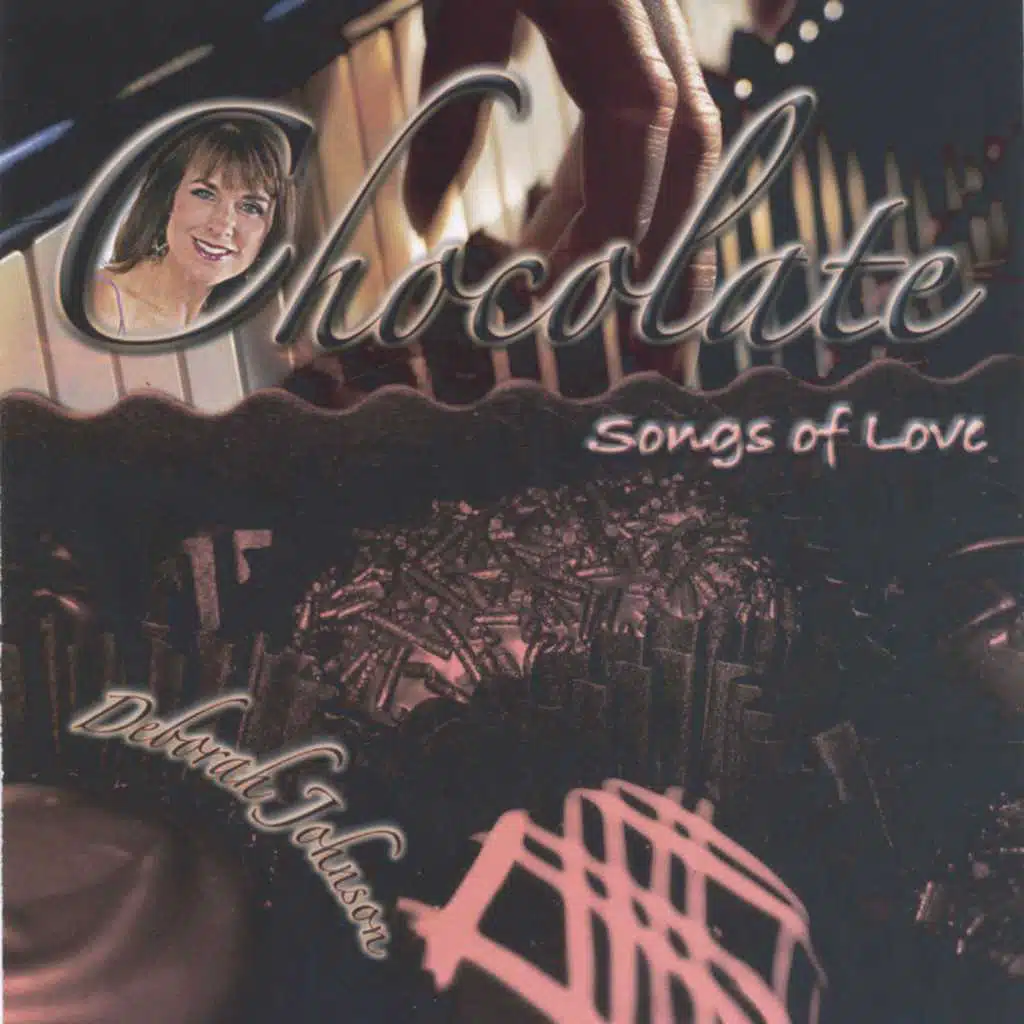 Chocolate:  Songs of Love