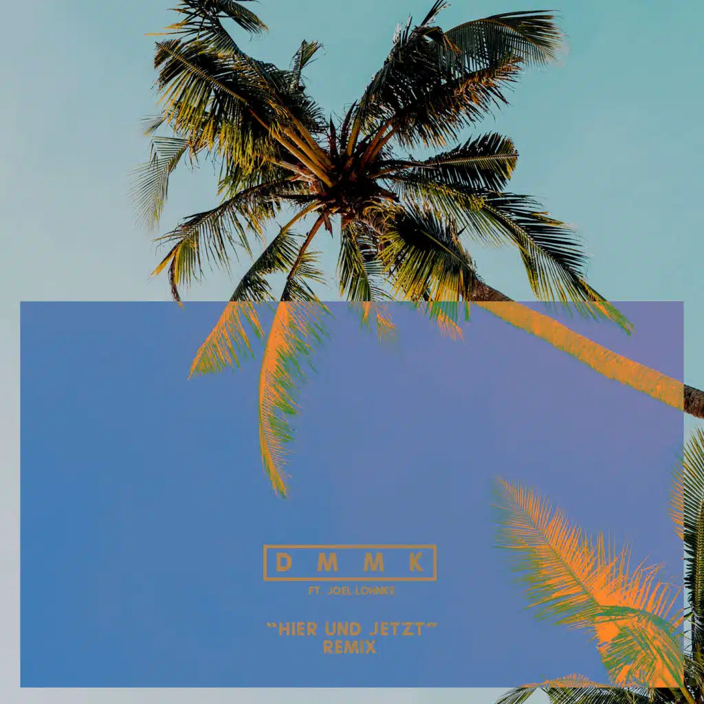 Hier Und Jetzt (Remix) [feat. Joel Lohnke]