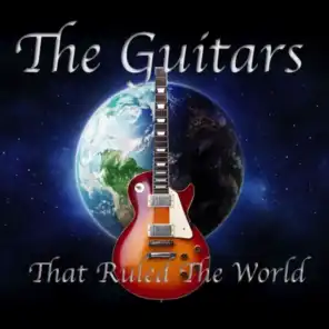 The Guitars That Ruled the World