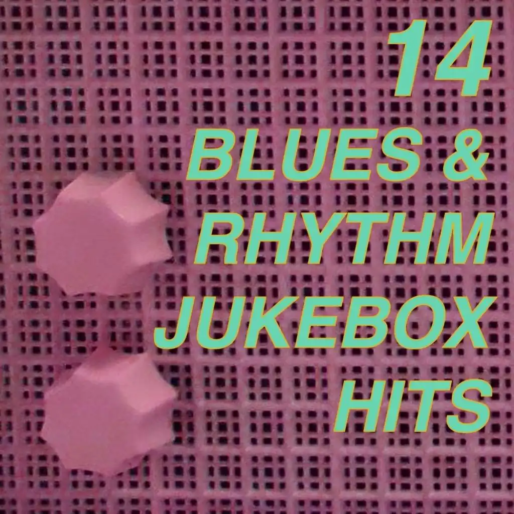 14 Blues and Rhythm Jukebox Hits