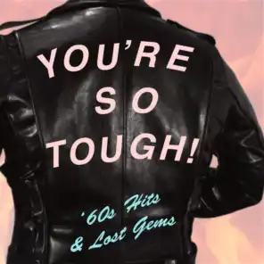 You're So Tuff: '60s Hits & Lost Gems