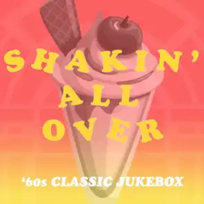 Shakin' All Over: '60s Classic Jukebox