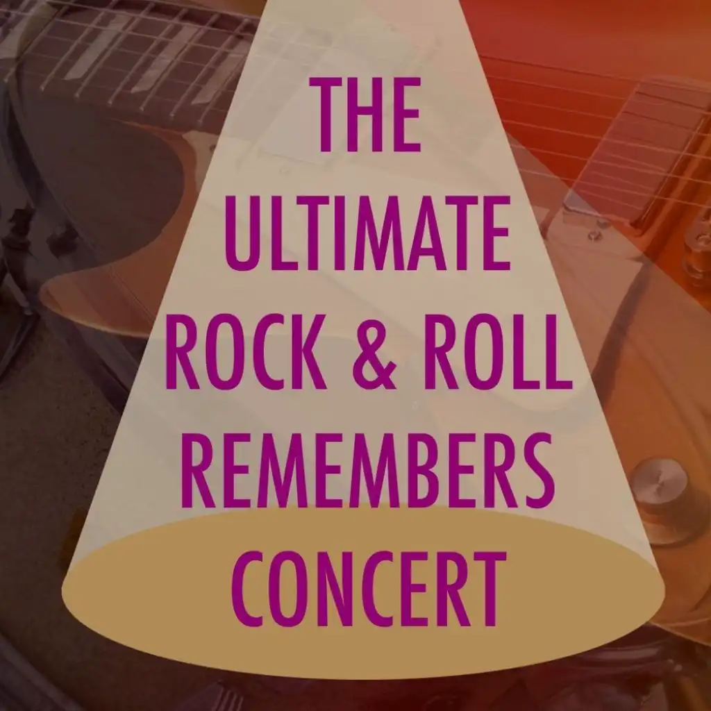 The Ultimate Rock & Roll Remembers Concert