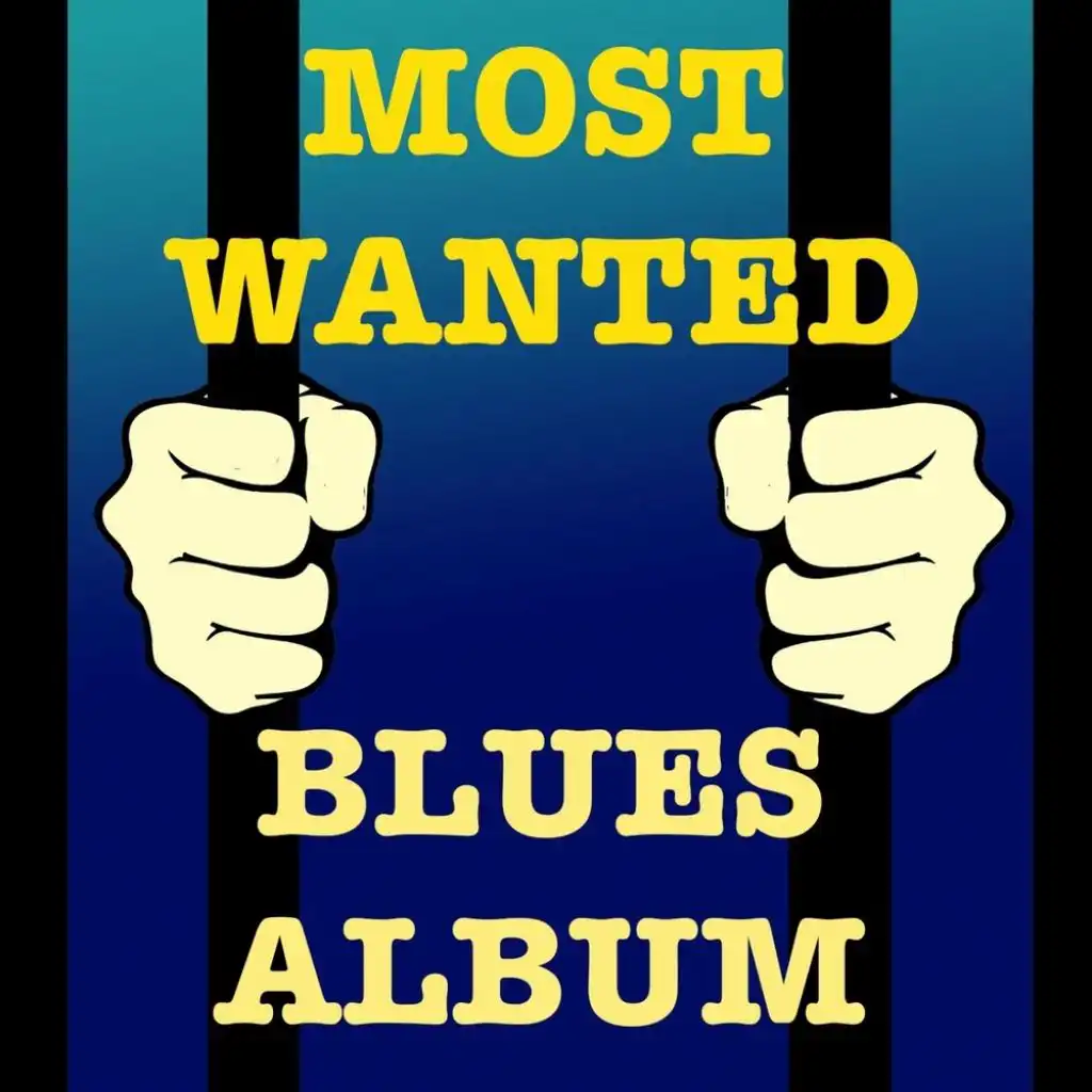 Most Wanted Blues Album