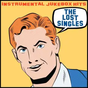 Instrumental Jukebox Hits: The Lost Singles