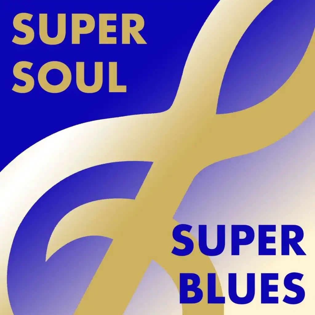 Super Soul Super Blues