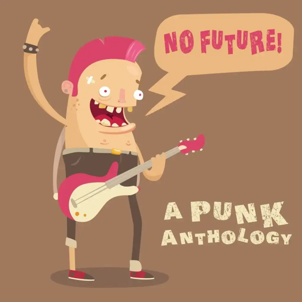 No Future! A Punk Anthology