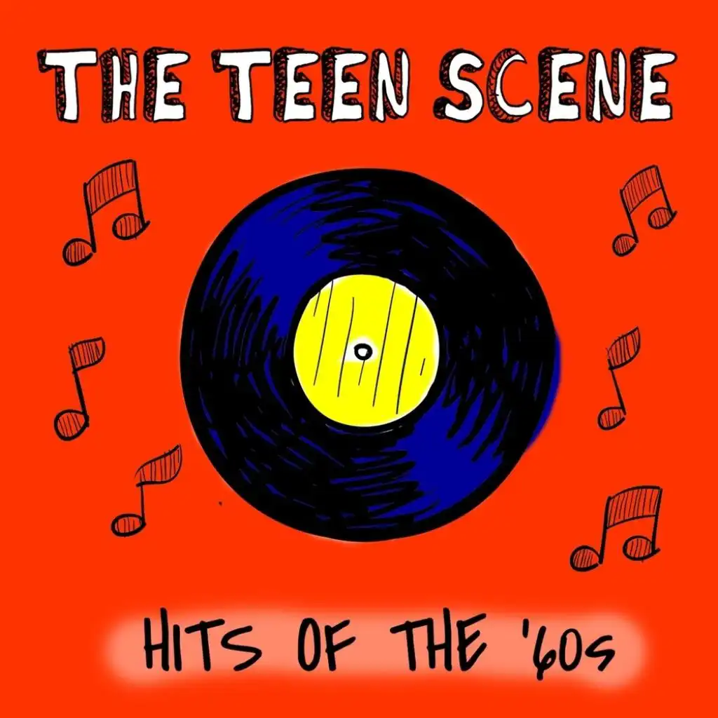 The Teen Scene: Hits Of The ‘60s