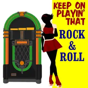 Keep Playin' That Rock & Roll - The '60s Album