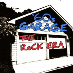 ‘60s Garage: The Rock Era