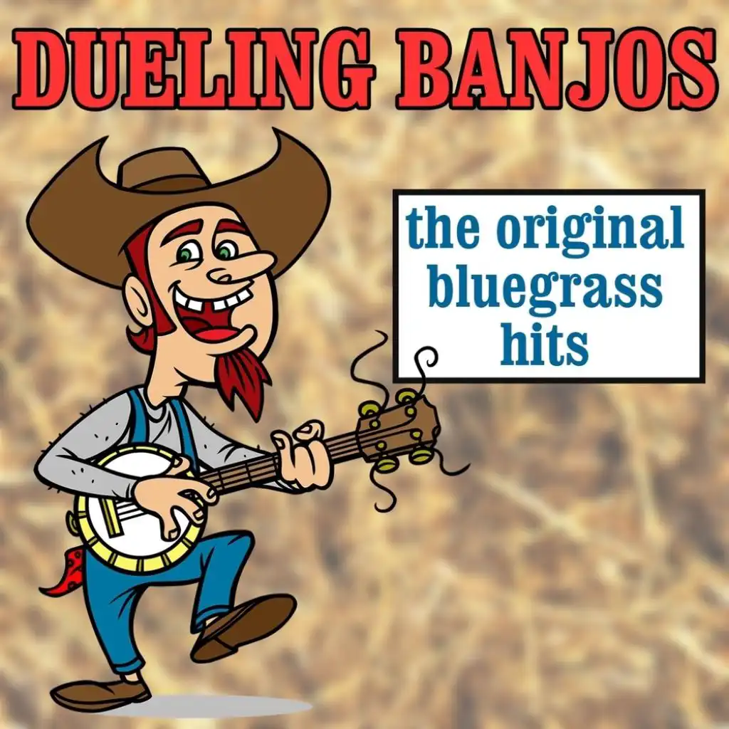 Dueling Banjos: The Original Bluegrass Hits