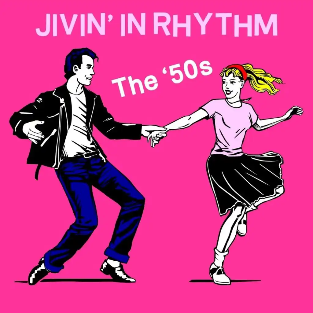 Jivin’ In Rhythm: The ‘50s
