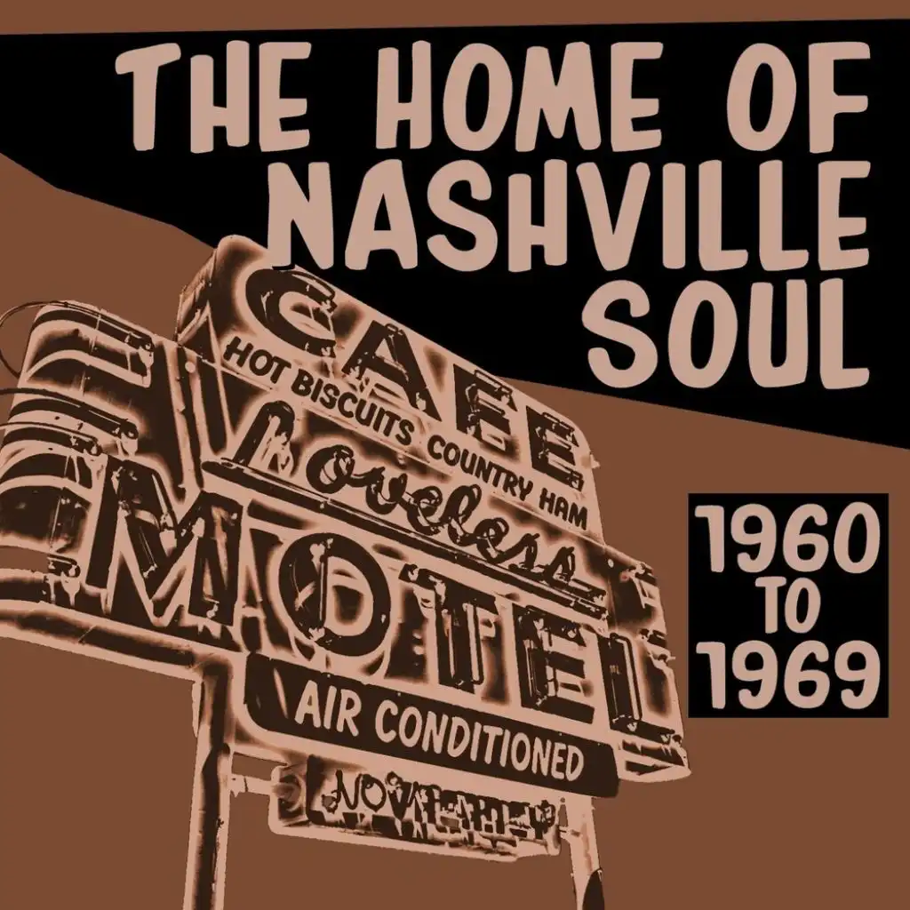 The Home Of Nashville Soul 1960 - 1969