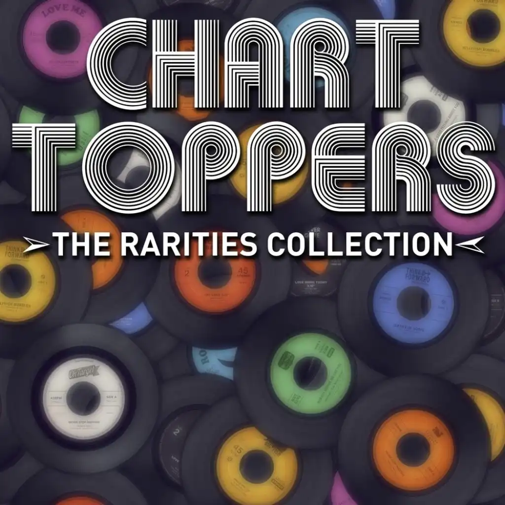 Charttoppers: The Rarities Collection