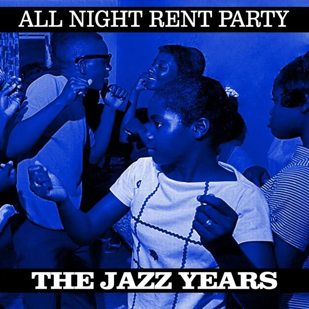 All Night Rent Party The Jazz Years