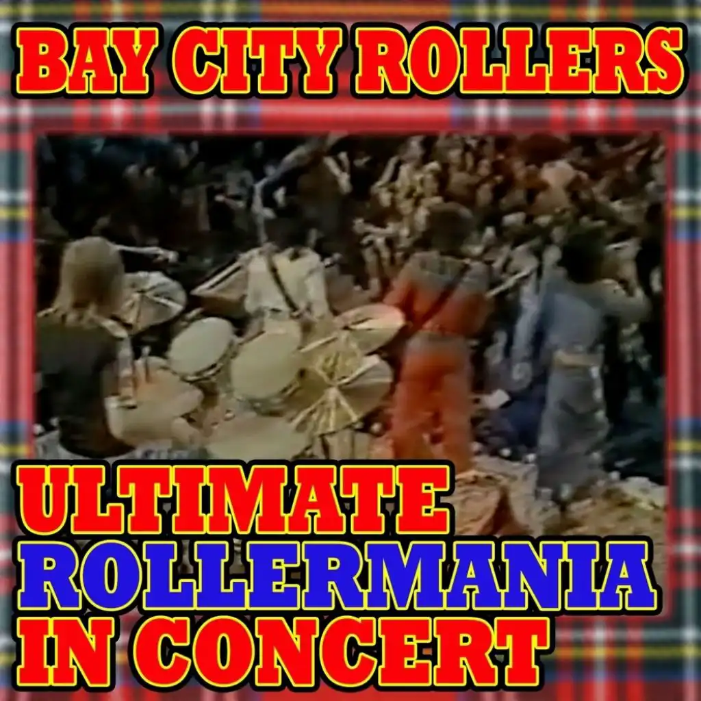 Ultimate Rollermania In Concert