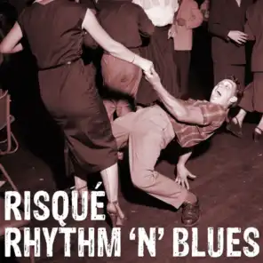 Risque Rhythm 'N' Blues