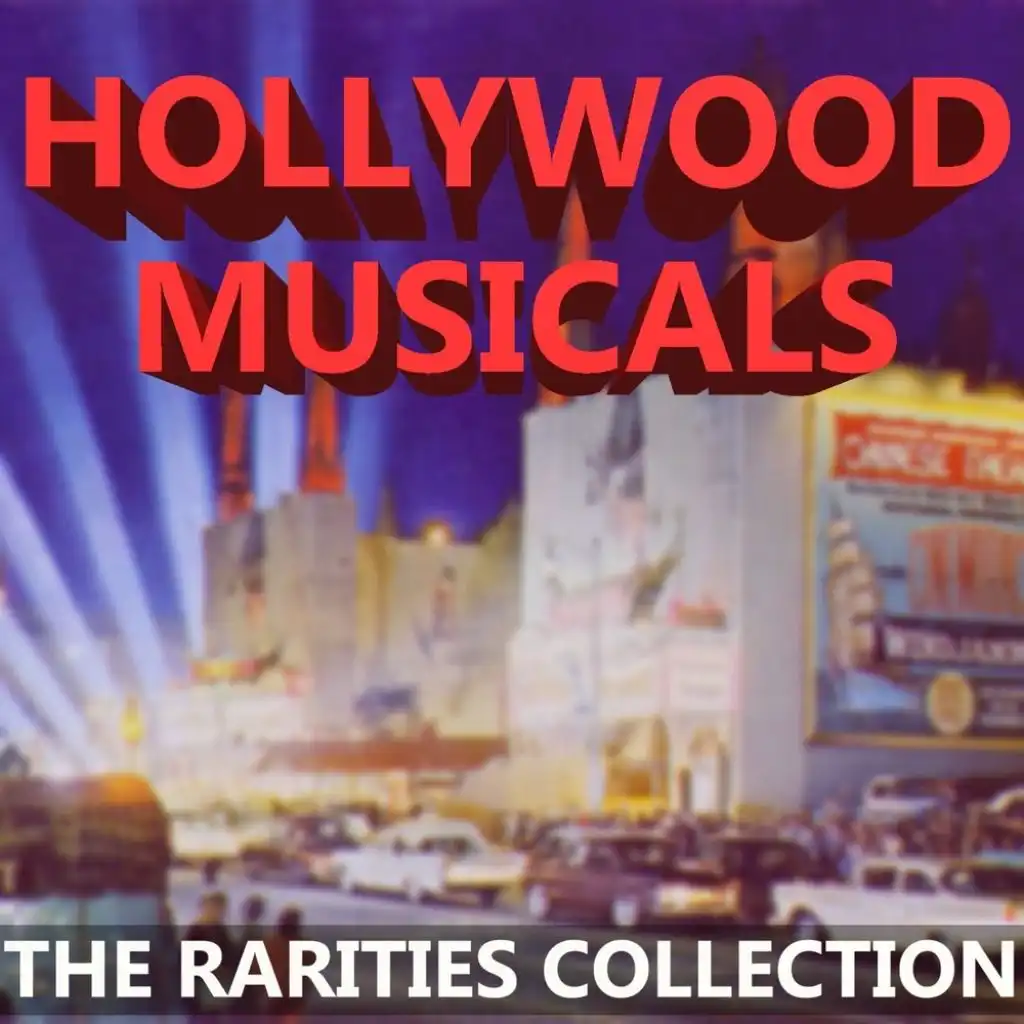 Hollywood Musicals The Rarities Collection