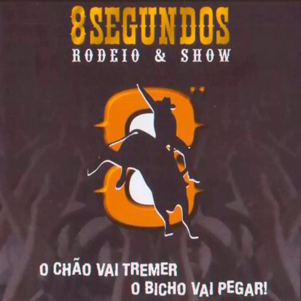 8 Segundos Rodeio & Show