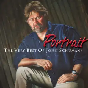 Portrait: The Very Best of John Schumann