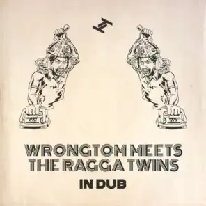 Wrongtom, The Ragga Twins
