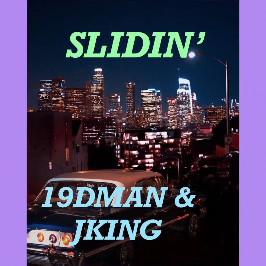 Slidin'