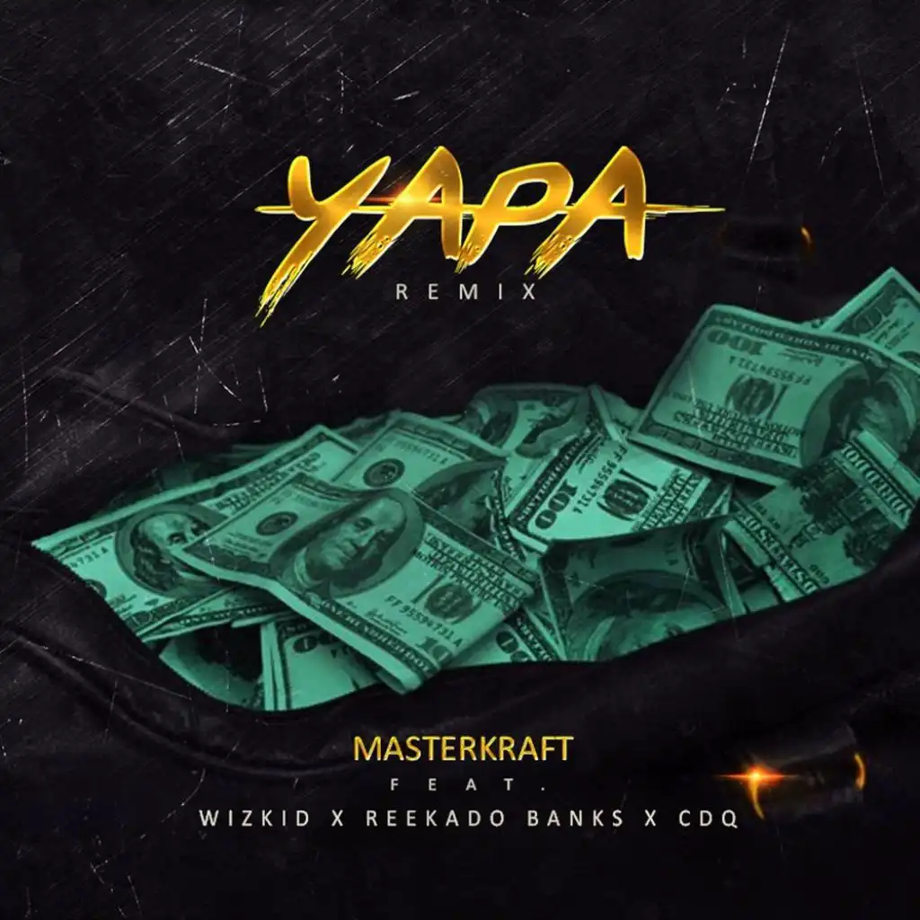 Yapa (Remix) [feat. Wizkid, Reekado Banks & CDQ]