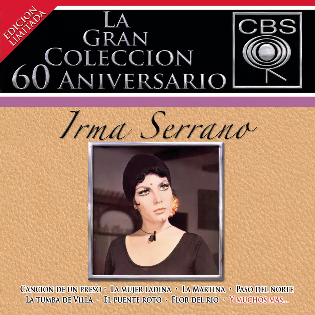 La Gran Colección del 60 Aniversario CBS - Irma Serrano