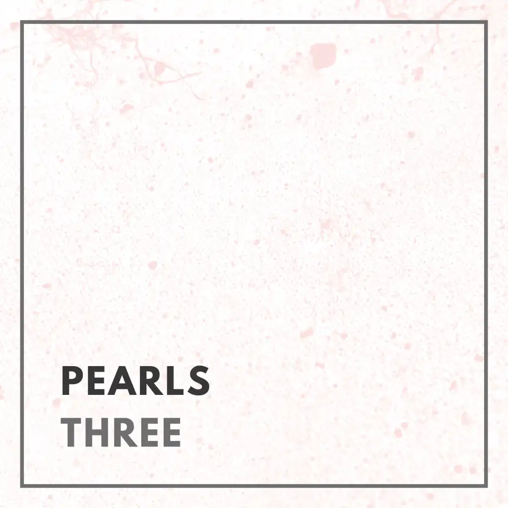 Pearls - Three