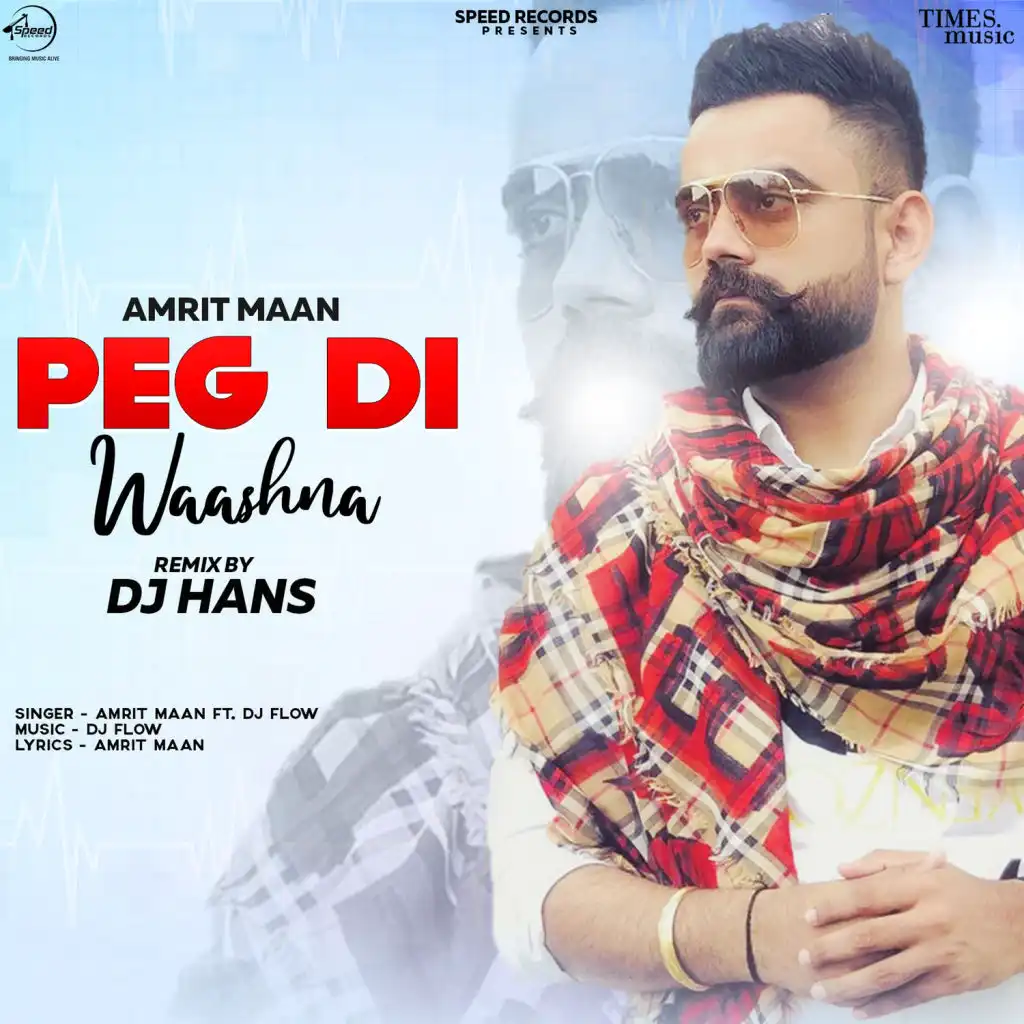 Peg Di Waashna (DJ Hans Remix)