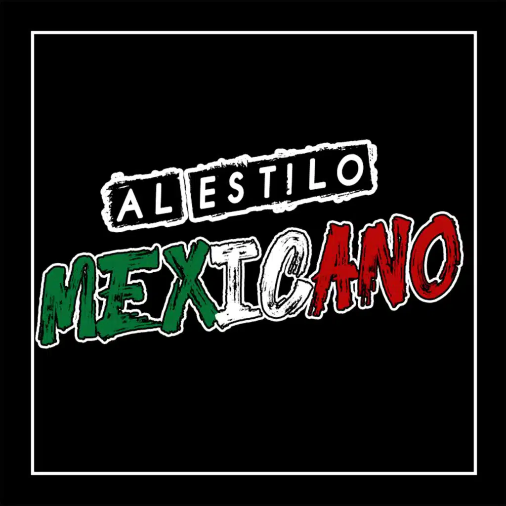 Al Estilo Mexicano