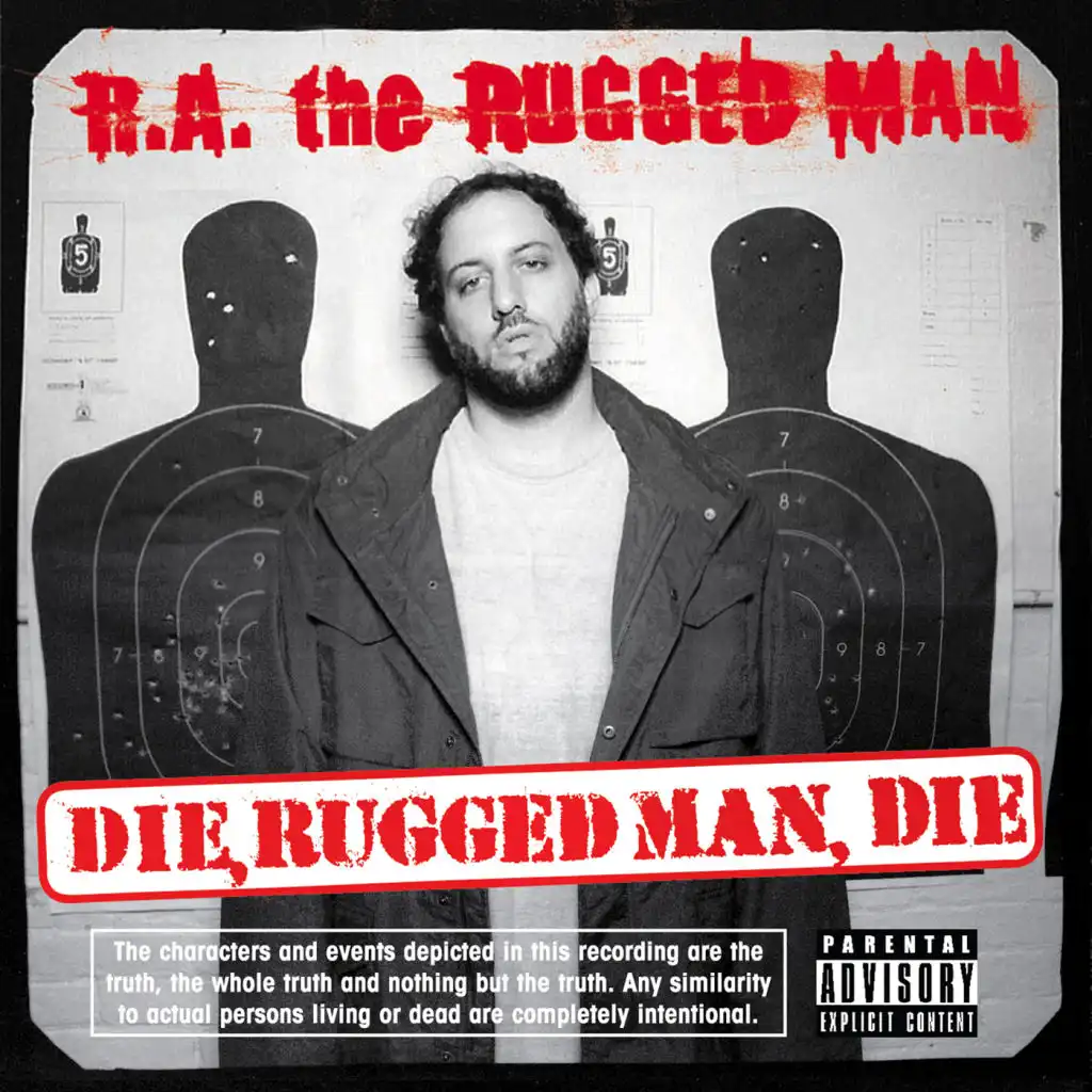 Die, Rugged Man, Die