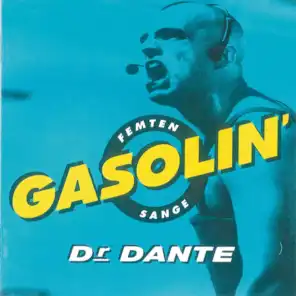 Dr. Dante: Gasolin'