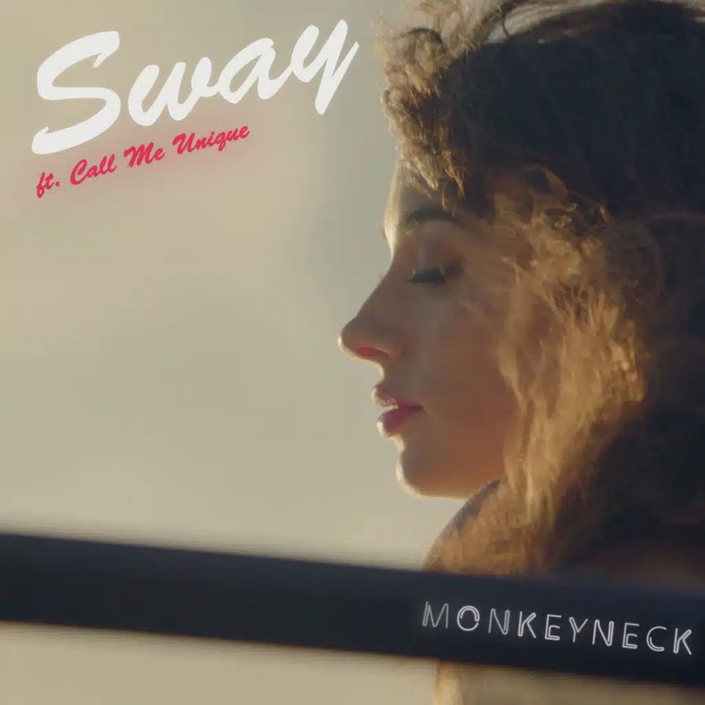Sway (feat. Call Me Unique)