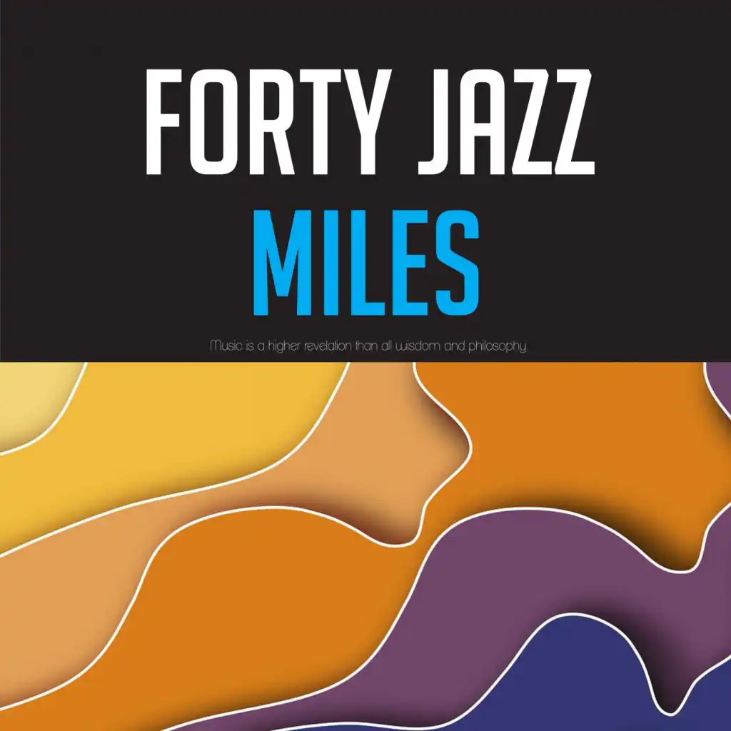 Forty Jazz Miles
