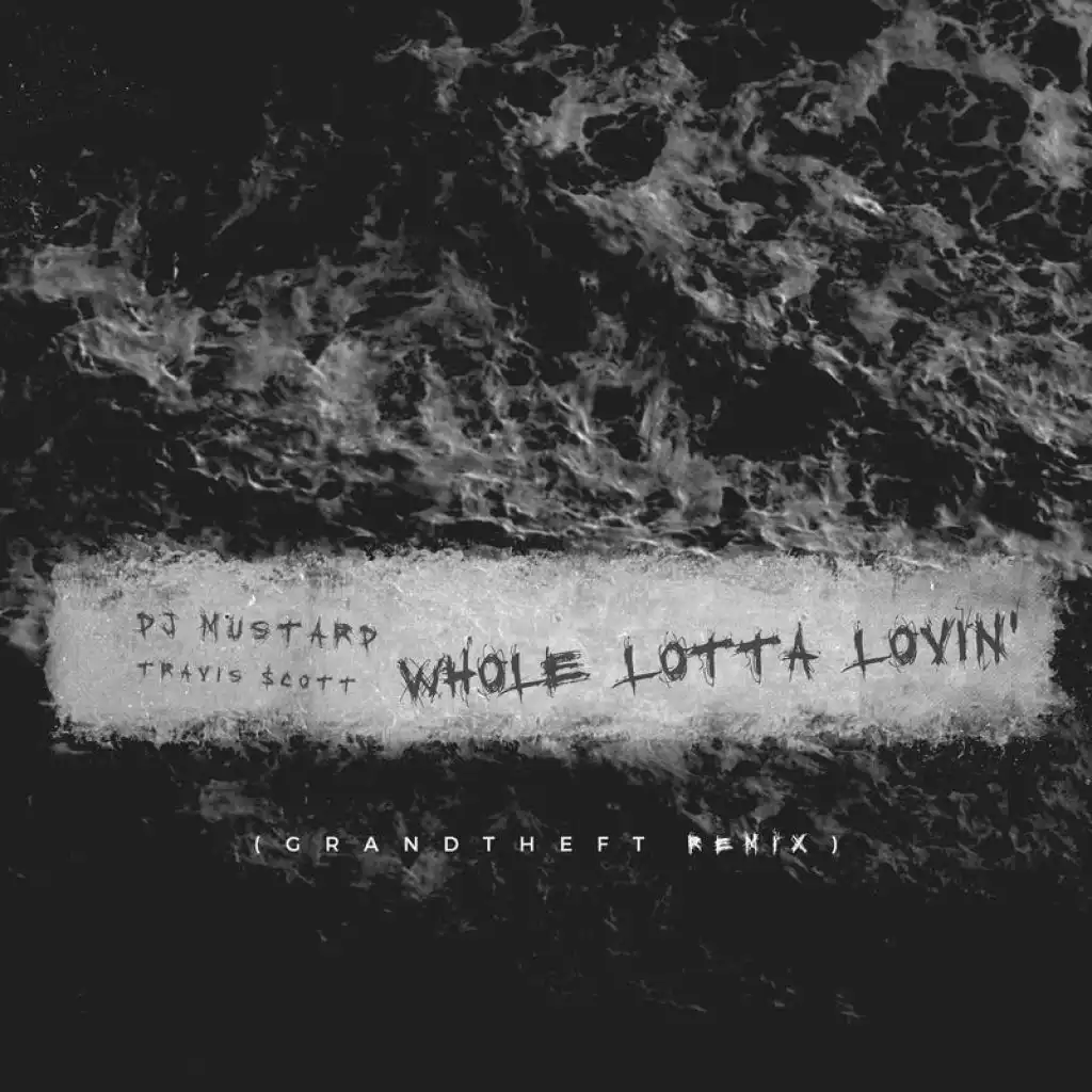 Whole Lotta Lovin' (Grandtheft Radio Edit  Remix)