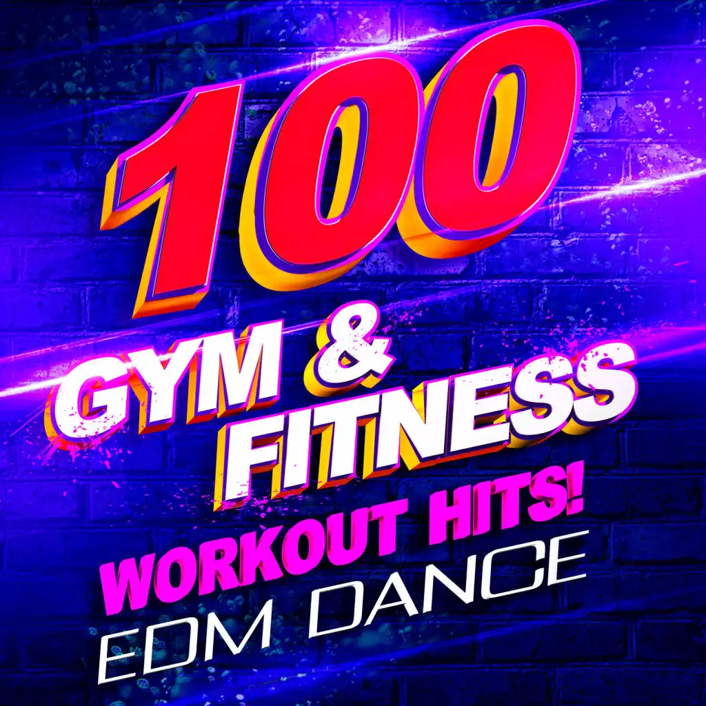 100 Gym & Fitness Workout Hits! EDM Dance