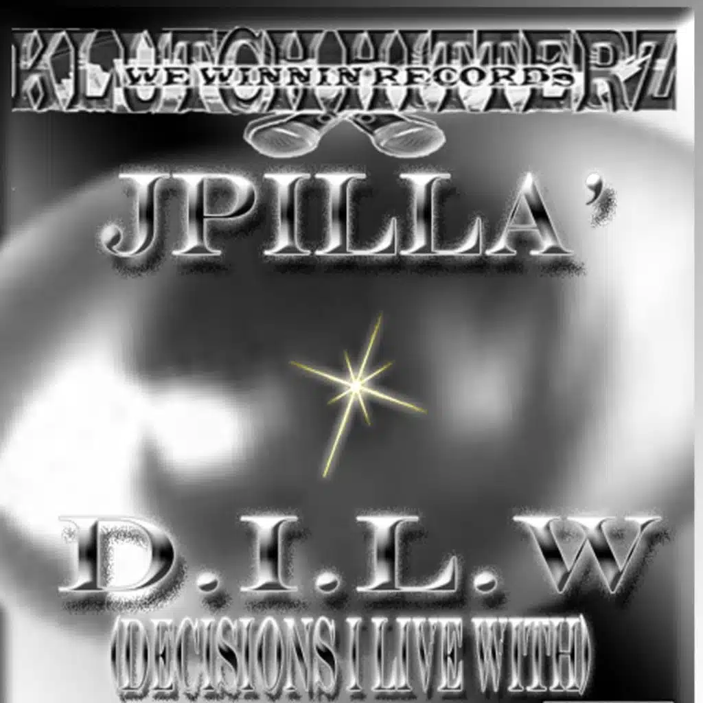 D.I.L.W(Decisions I Live With)