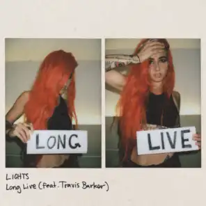 Long Live (feat. Travis Barker)