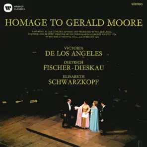 Homage to Gerald Moore (Live at Royal Festival Hall, 1967) [feat. Elisabeth Schwarzkopf, Victoria de los Ángeles & Dietrich Fischer-Dieskau]